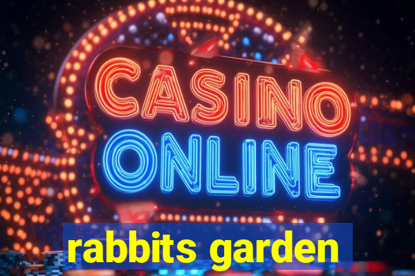 rabbits garden