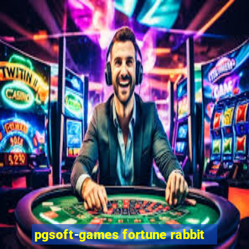 pgsoft-games fortune rabbit