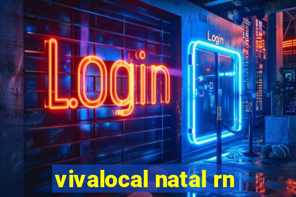 vivalocal natal rn