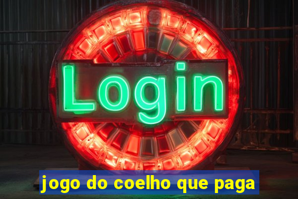 jogo do coelho que paga