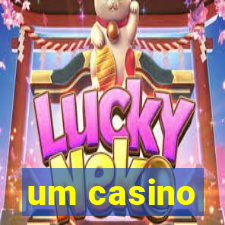 um casino