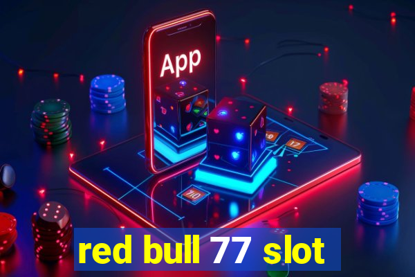 red bull 77 slot