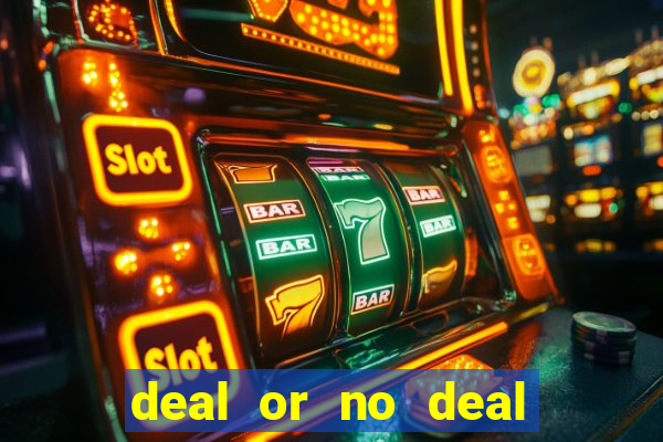 deal or no deal go all the way slot