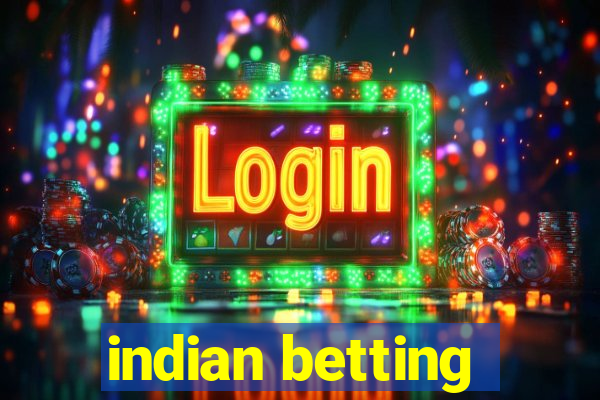 indian betting