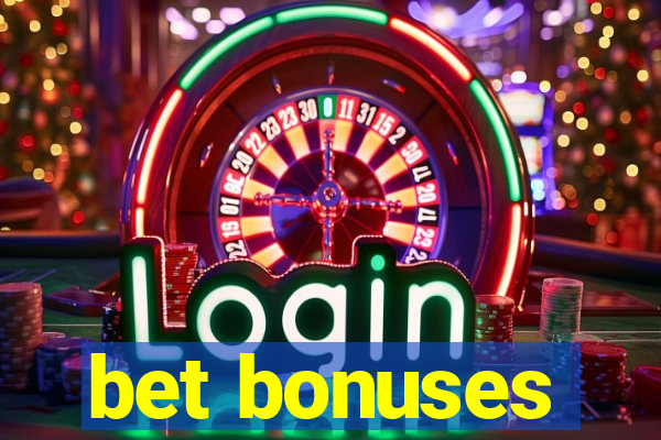 bet bonuses