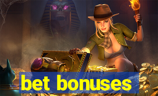 bet bonuses