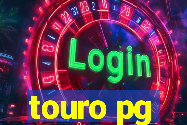 touro pg