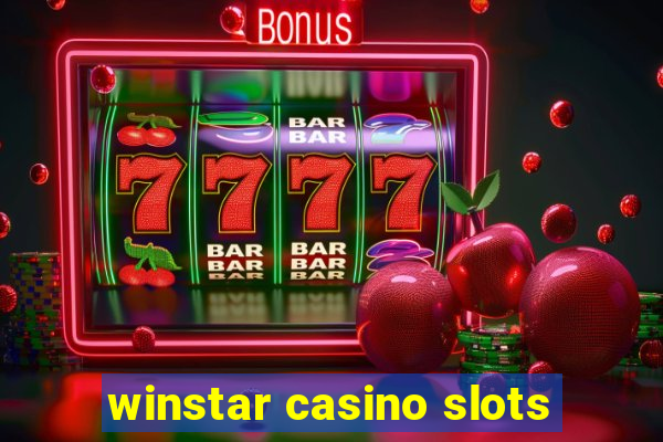 winstar casino slots