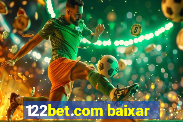 122bet.com baixar