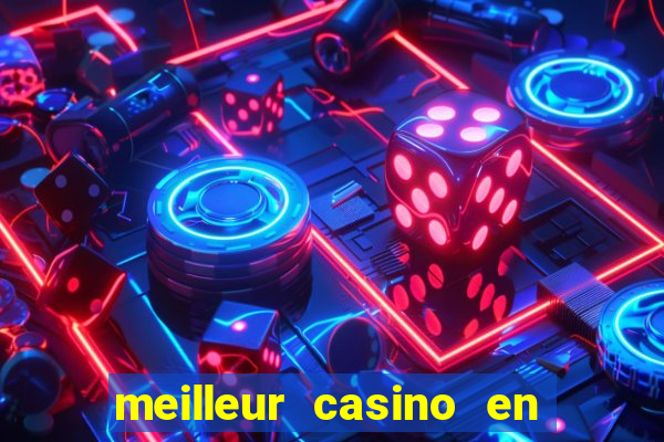 meilleur casino en ligne 2022