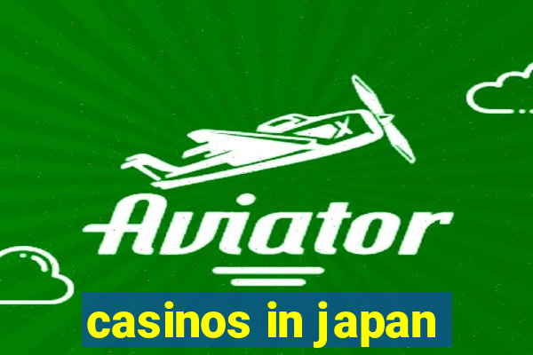 casinos in japan