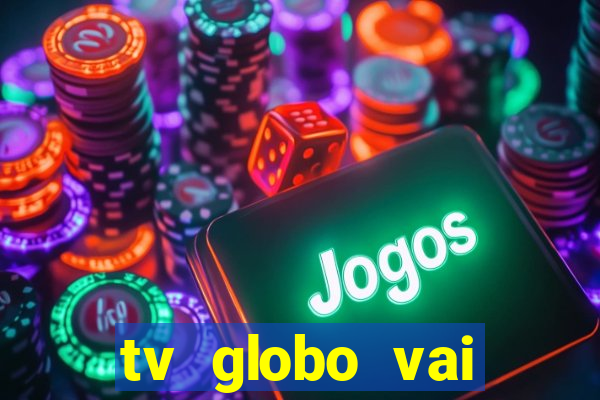 tv globo vai passar o jogo do flamengo hoje