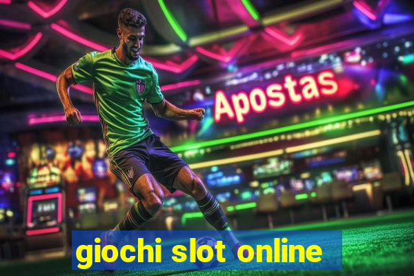 giochi slot online