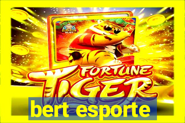 bert esporte