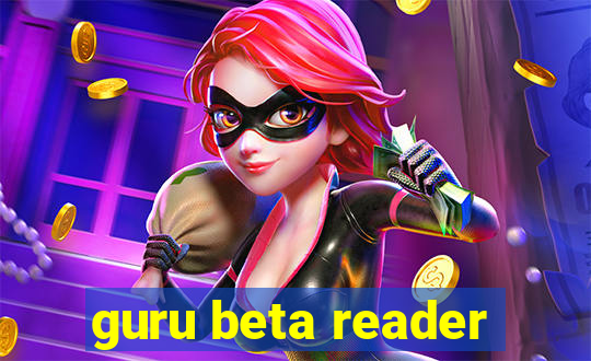 guru beta reader