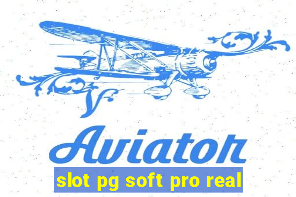 slot pg soft pro real