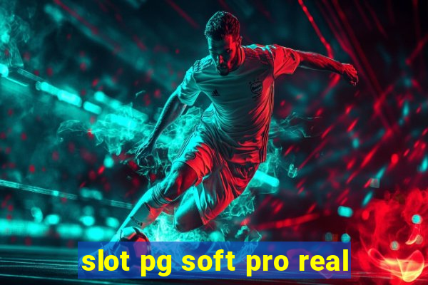 slot pg soft pro real