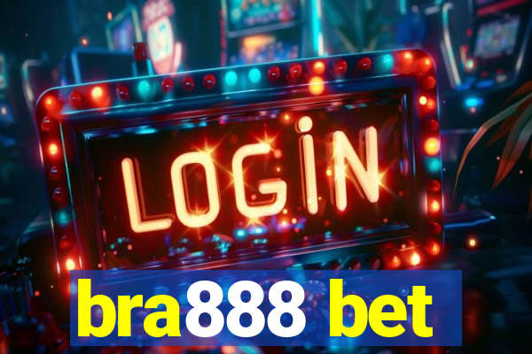 bra888 bet