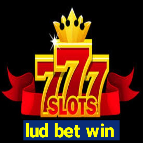 lud bet win