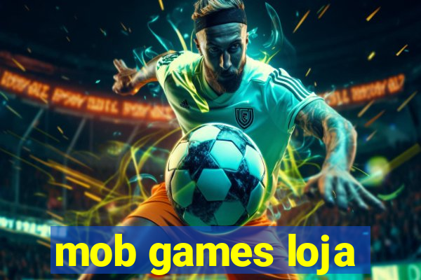 mob games loja