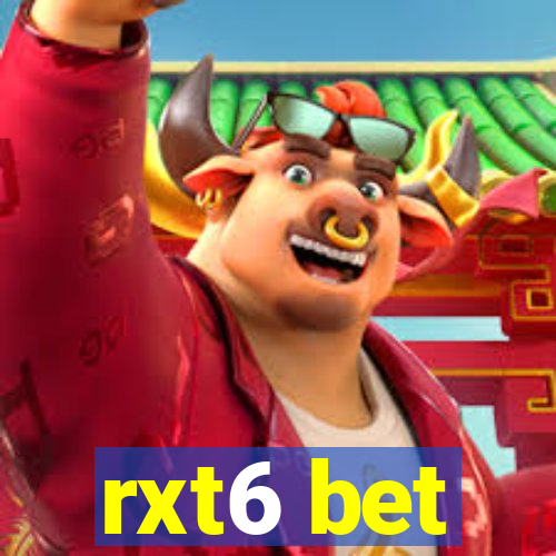 rxt6 bet