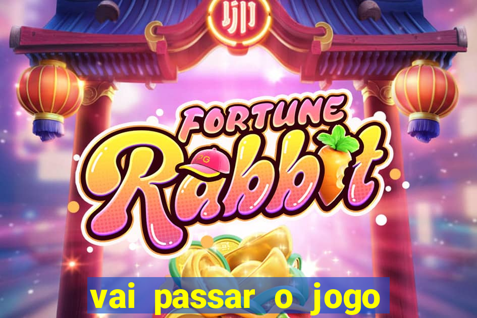 vai passar o jogo do s?o paulo