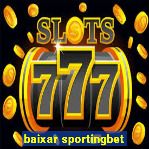 baixar sportingbet