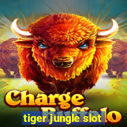 tiger jungle slot