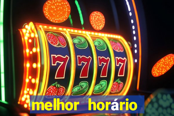 melhor horário para jogar fortune tiger no sabado