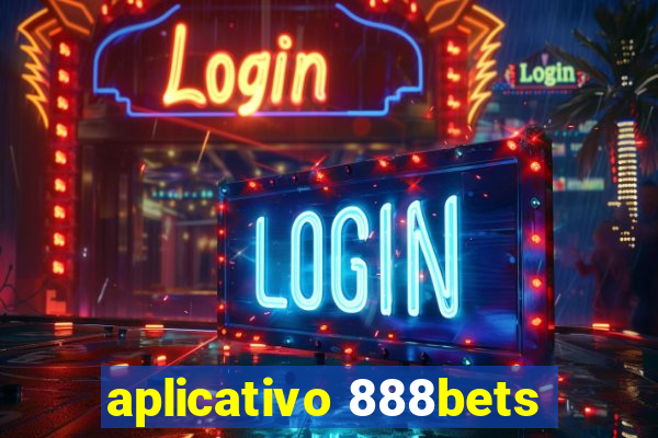 aplicativo 888bets