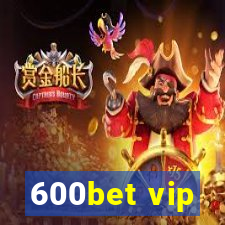 600bet vip