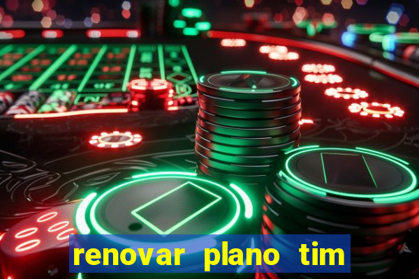 renovar plano tim beta por sms