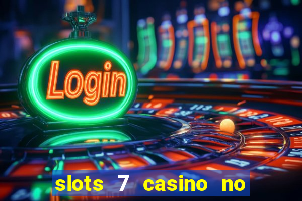 slots 7 casino no deposit bonus code