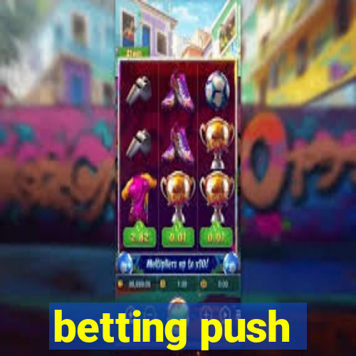 betting push