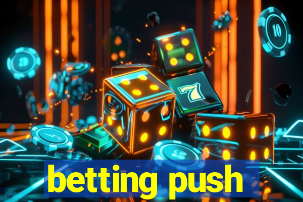 betting push