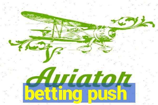 betting push