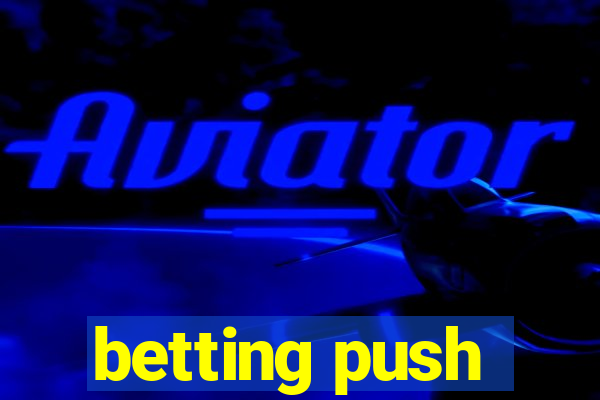 betting push