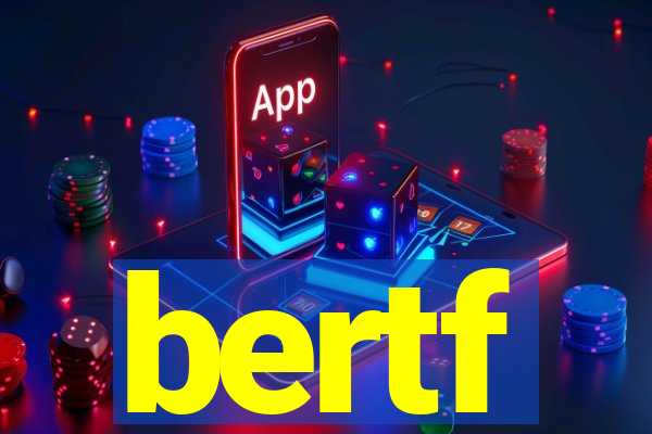 bertf