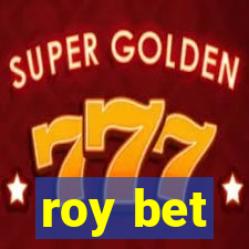 roy bet