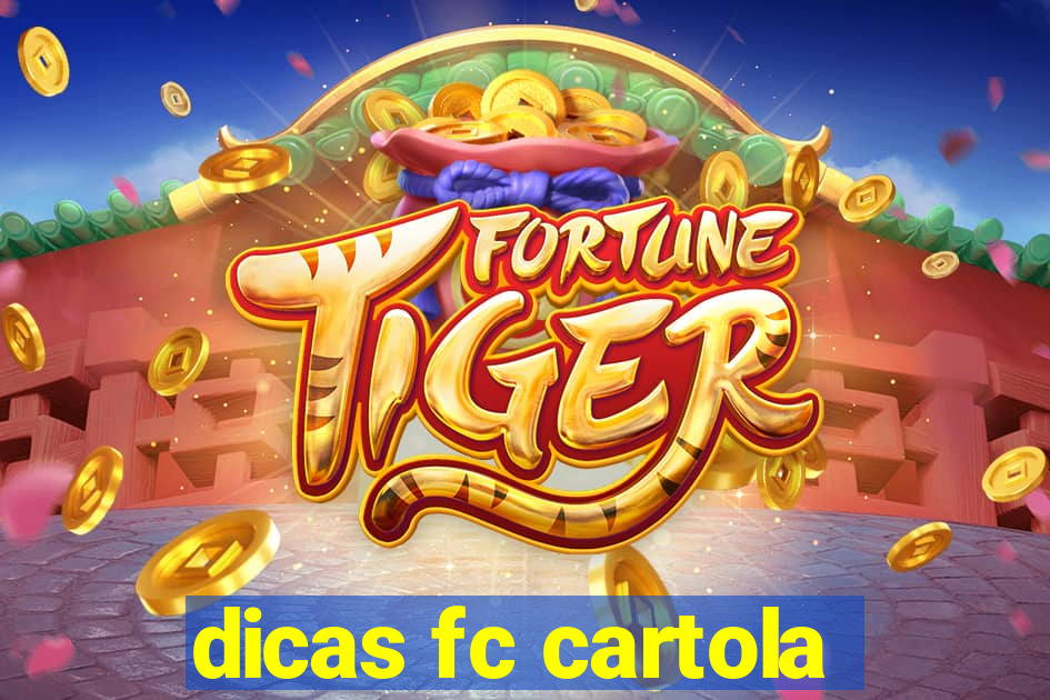 dicas fc cartola