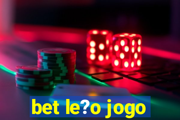 bet le?o jogo