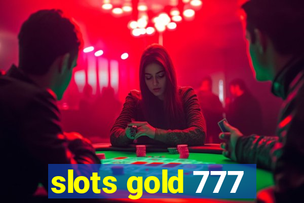 slots gold 777