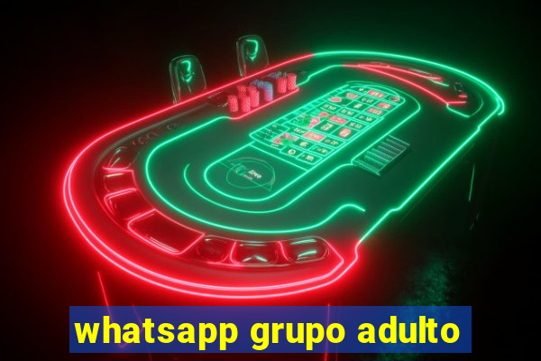 whatsapp grupo adulto