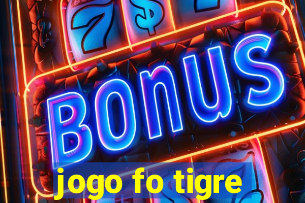 jogo fo tigre