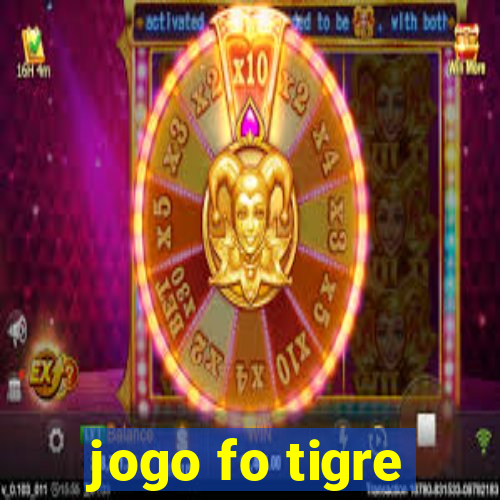 jogo fo tigre