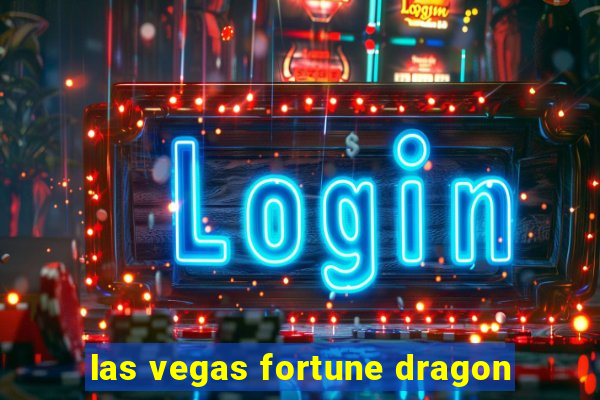 las vegas fortune dragon