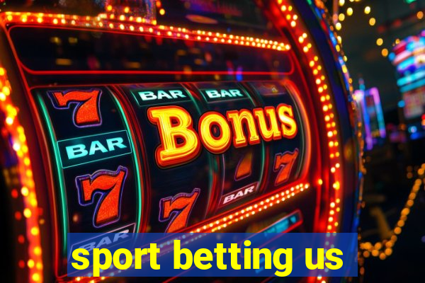 sport betting us