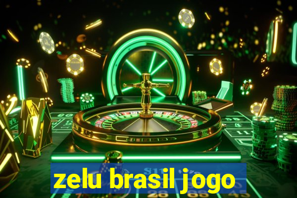 zelu brasil jogo