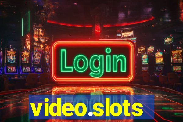 video.slots