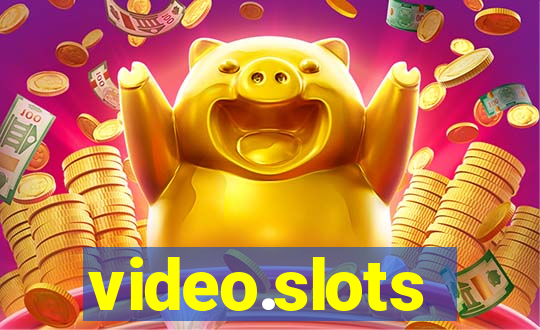 video.slots